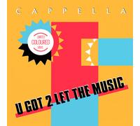 Cappella U Got 2 Let The Music 12" Maxi-Single Limited Edition Coloured Vinyl