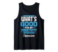 Cappuccinos Fuel My Productivity | Coffee Hustle Mindset Tank Top