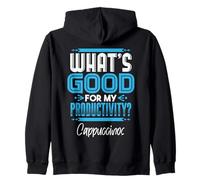 Cappuccinos Fuel My Productivity | Coffee Hustle Mindset Zip Hoodie