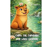 Cappy the Capybara Who Loves Everyone