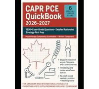 CAPR PCE QUICKBOOK 2026-2027: 1500+ EXAM-GRADE QUESTIONS, CORRECT ANSWERS, DETAILED EXPLANATIONS, STRATEGIES, PITFALLS, EXAM LOOK-OUTS, AND SIX OFFICIAL-LENGTH EXAMS - NO CRASH COURSE REVIEW NEEDED
