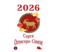 Capra Oroscopo Cinese 2026