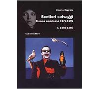 Caprara Valerio - Sentieri Selvaggi. Cinema Americano