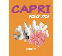 Capri Dolce Vita: Ein Notizbuch mit mediterranem Flair
