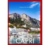 CAPRI ITALY Photography Coffee Table Book Tourists Attractions: A Mind-Blowing Tour In Capri Island Italy Photography Coffee Table Book: for People Of ... Images (8.5"*11") Paperback.May 6, 2023.