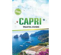 CAPRI TRAVEL GUIDE 2026: A Thoughtfully Curated Italy Island Guide with Itineraries, Local Eats, Hidden Gems & Crowd-Free Viewpoints.