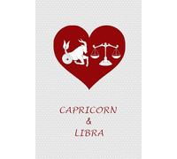 Capricorn Libra Couple: Journal Notebook for Capricorn and Libra Zodiac Couples. Gift for Horoscope, Astrology Signs Lovers.