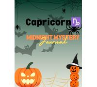 Capricorn midnight mystery journal: A structured path through halloween's shadow