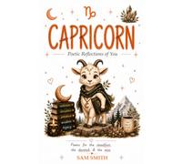 CAPRICORN: Poetic Reflections of You