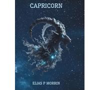 CAPRICORN Zodiac Journal (Ethereal Zodiac) - Paperback 8.5"x11", 160 Cream Lined Pages: A Structured Astrology Notebook for Ambitious & Disciplined Minds