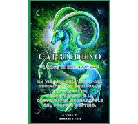 CAPRICORNO - “L’Arte di Realizzarsi” (“I Dodici Volti dello Zodiaco”)