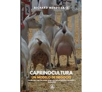 Caprinocultura: Un Modelo de Negocio: La granja caprina como empresa con propósito, rentable y sostenible