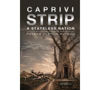CAPRIVI STRIP : A Stateless Nation