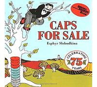 Caps for Sale Board Book : A Tale of a Peddler, Some Monkeys and Their Monkey Business