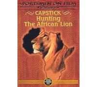 Capstick Hunting the African Lion [DVD] [Region 1] [US Import] [NTSC]