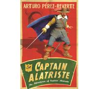 Captain Alatriste : A swashbuckling tale of action and adventure