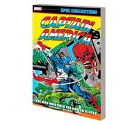 Captain America Epic Collection – The Man Who Sold The United States – Marvel Comics