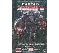 Captain America - Volume 2: Castaway in Dimension Z - Book 2 (Marvel Now)