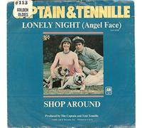 Captain And Tennille - Lonely Night (Angel Face) / Shop Around