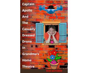 Captain Apollo And The Casually Dressed Drone In Grandma’s Home Theatre