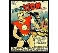 Captain Atom #3: Golden Age Adventure Comic 1950 - Classic Golden Age Reprint From Golden Age Reprints