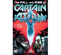 Captain Atom: The Fall and Rise of Captain Atom