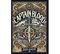 Captain Blood (Collector's Edition) (Laminated Hardback with Jacket)