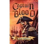 Captain Blood (Large Print, Annotated): Large Print (Sastrugi Press Classics)