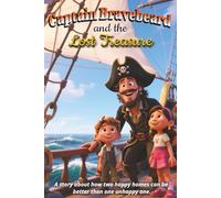 Captain Bravebeard and the Lost Treasure: A story about how two happy homes can be better than one unhappy one.