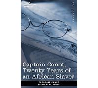 Captain Canot, Twenty Years of an African Slaver