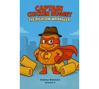 Captain Chicken Nugget: The Rigatoni Wrangler: 3