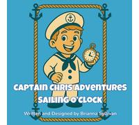 Captain Chris Adventures: Sailing O'Clock