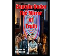 Captain Coder - The Mirror of Truth