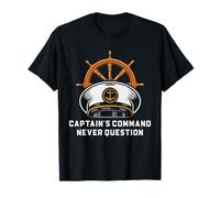Captain Command Nautical Humor Leadership Quote Graphic T-Shirt
