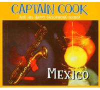 Captain Cook & His Happy Saxophone-Sound - Mexico