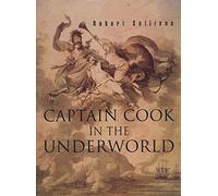 Captain Cook in the Underworld: paperback