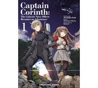 Captain Corinth Volume 1: The Galactic Navy Officer Becomes an Adventurer (Captain Corinth Series)