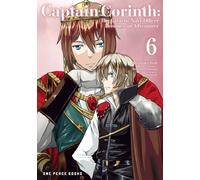 Captain Corinth Volume 6: The Galactic Navy Officer Becomes An Adventurer