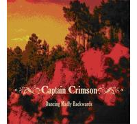 Captain Crimson - Dancing Madly Backwards
