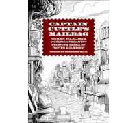 Captain Cuttle's Mailbag: History, Folklore, and Victorian Pedantry from the Pages of "Notes and Queries"
