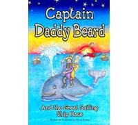 Captain Daddy Beard: And The Great Sailing Ship Race