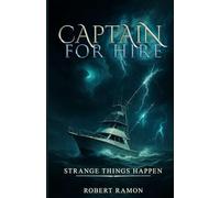CAPTAIN FOR HIRE: STRANGE THINGS HAPPEN: 3