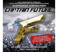 Captain Future - Der Triumph 02: in der Maschinenstadt
