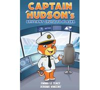 Captain Hudson's Brilliant Cruise To Alaska: 2