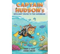Captain Hudson's Brilliant Cruise To The Caribbean: 4