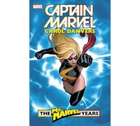 Captain Marvel: Carol Danvers - The Ms. Marvel Years Vol. 1