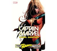 Captain Marvel: Carol Danvers - The Ms. Marvel Years Vol. 3
