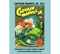 Captain Marvel Jr. Comics Collection Volume #7