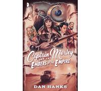 Captain Moxley and the Embers of the Empire