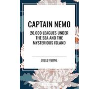 Captain Nemo: 20,000 Leagues Under the Sea and the Mysterious Island